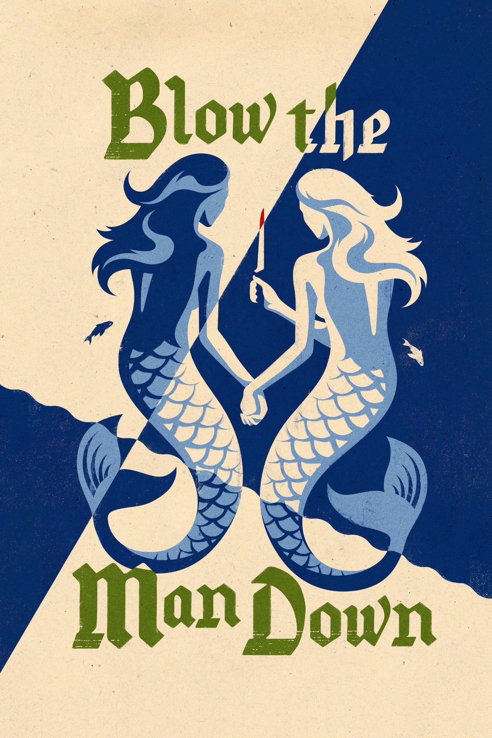 Постер Blow the Man Down